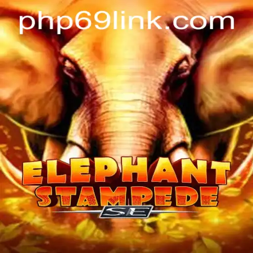 Discover the Thrills of ElephantStampedeSE with PHP69.COM