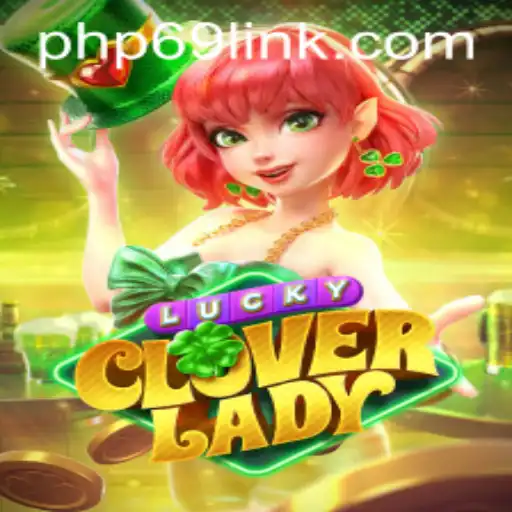 Discover the Enchantment of LuckyCloverLady: A Captivating Adventure