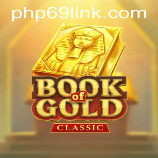 Explore the Exciting World of BookOfGoldClassic at PHP69.COM