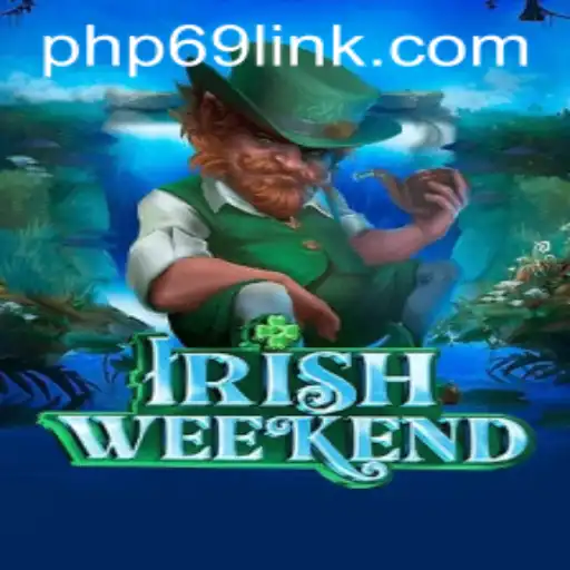 Exploring the World of IrishWeekend and the Role of PHP69.COM