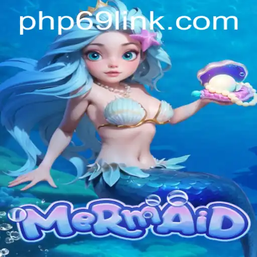 Exploring the Enchanting World of Mermaid: An Insight into PHP69.COM's Latest Game