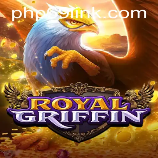 RoyalGriffin: Unleashing the Mythical Power in Modern Gaming