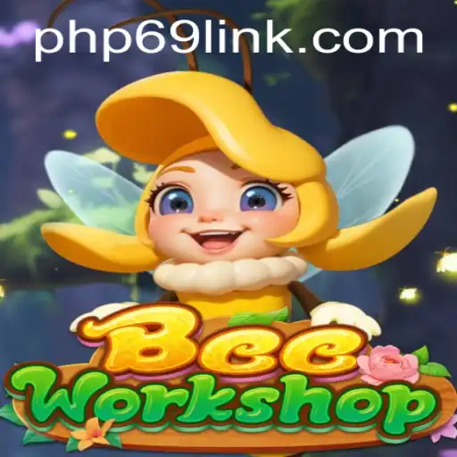 Buzzing into BeeWorkshop: Exploring the Game and PHP69.COM