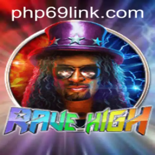 Exploring the World of RaveHigh and the Intrigue of PHP69.COM
