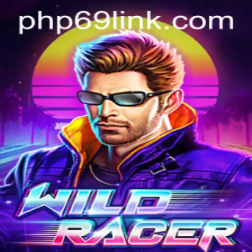 Explore the Thrilling World of WildRacer at PHP69.COM